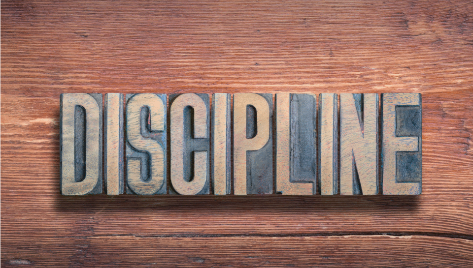 Discipline