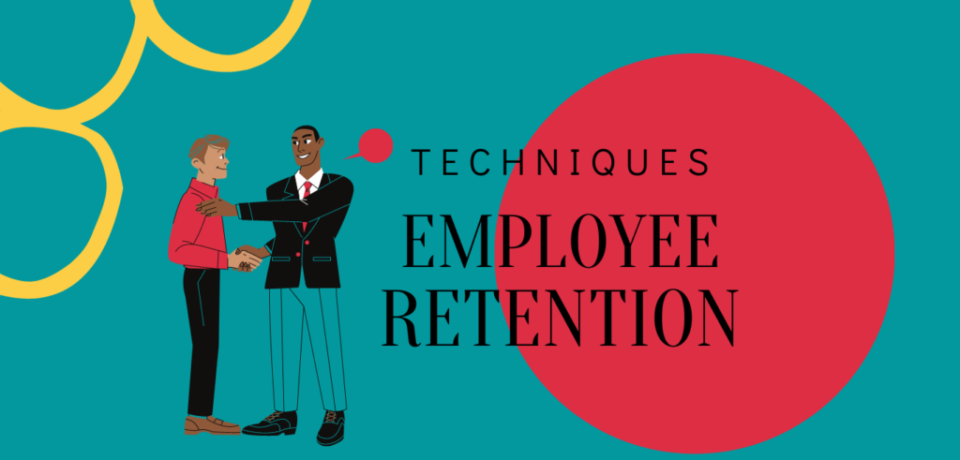 Employee Retention Techniques