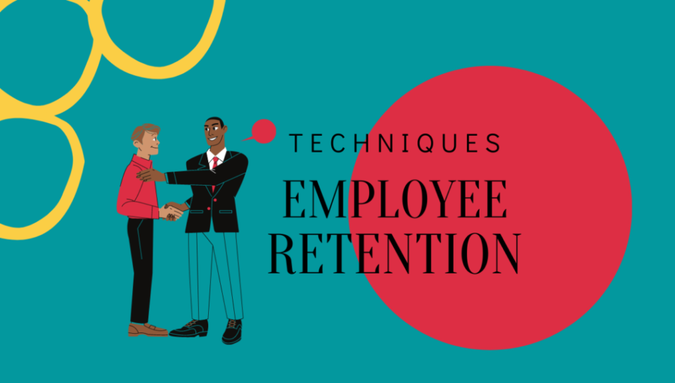 Employee Retention Techniques