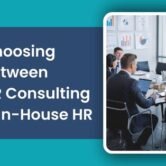Choosing Between HR Consulting & In-House HR